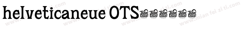 helveticaneue OTS字体转换
